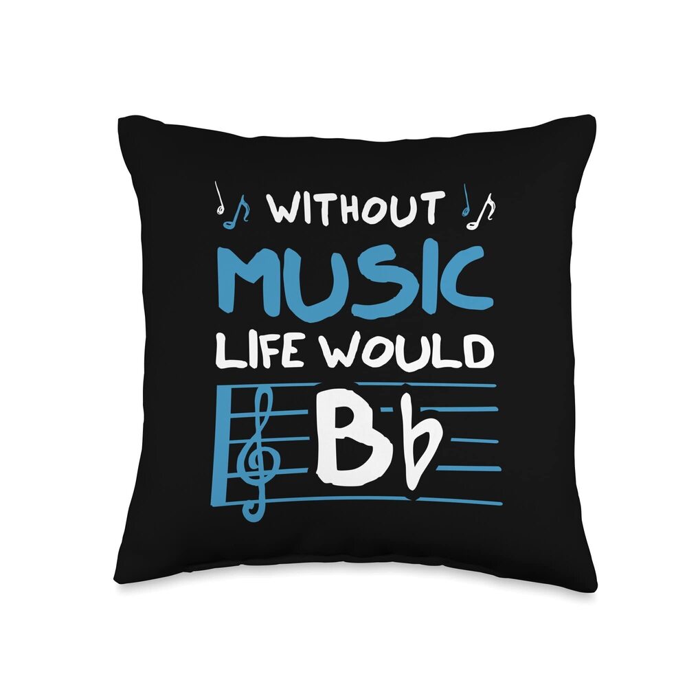 2550 Without Music Life Would B Flat Musician Throw Pillow